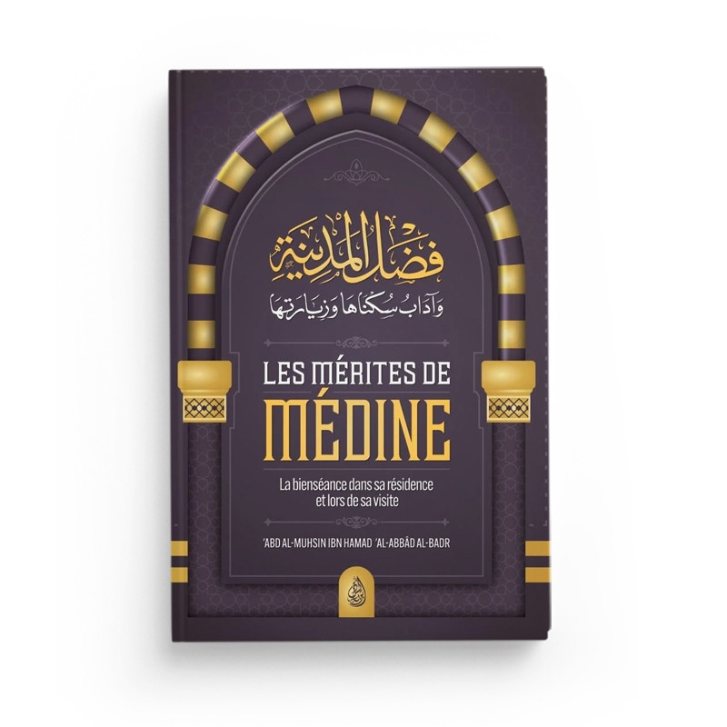 Les mérites de Médine - Editions Ibn Badis