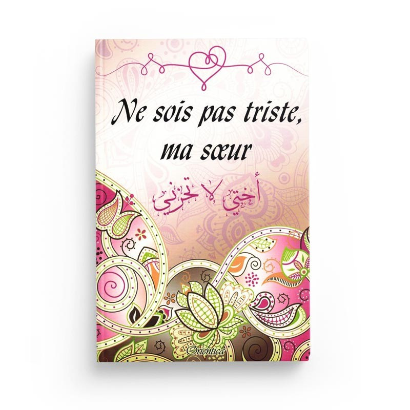 Ne sois pas triste, ma sœur - Editions Orientica