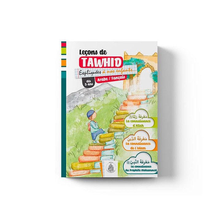 Leçons de tawhid expliquées à nos enfants (vert) – Éditions Pieux Prédécesseurs