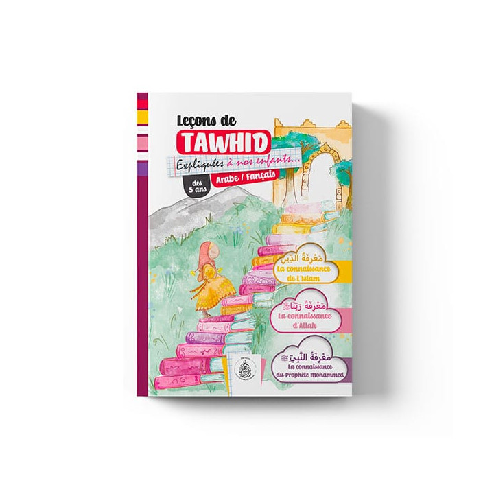 Leçons de tawhid expliquées à nos enfants (rose) – Éditions Pieux Prédécesseurs