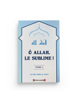 Ô Allah, le Sublime ! - Ali...