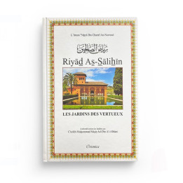 Riyad As-Salihin - Le jardins des vertueux - Edition Orientica