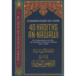 Commentaire du livre 40 hadiths An Nawawi - Dr Al Fawzan - Edition Ibn Badis