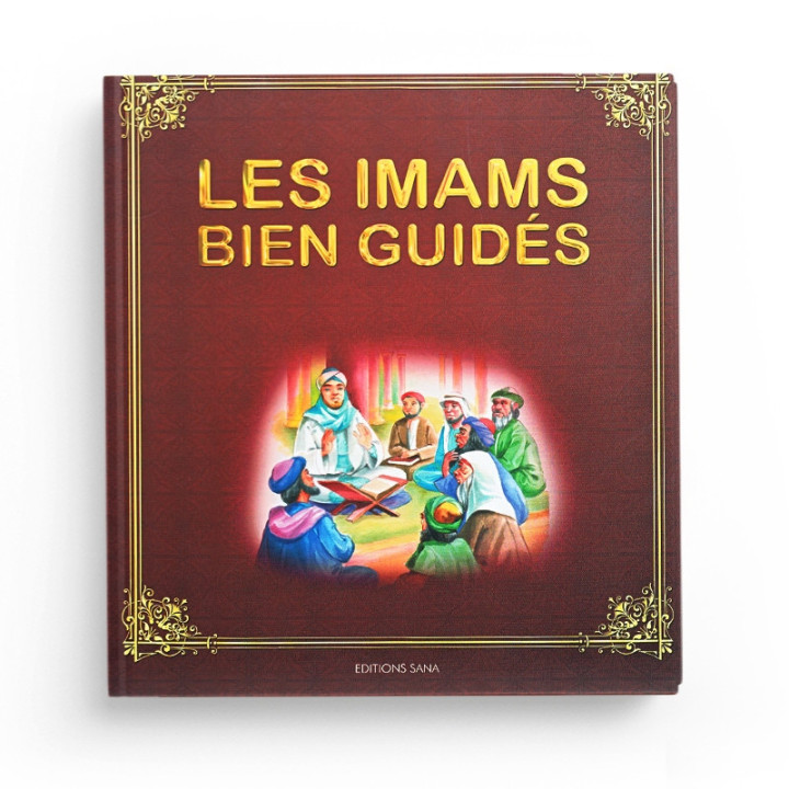 Les Imams Bien Guidés - Editions Sana
