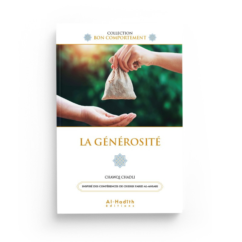La générosité - Chawqi Chadli Editions Al Hadith