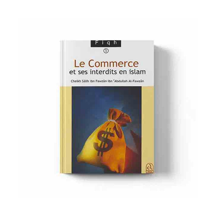 Le commerce et les transactions usuraures - Edition Assia