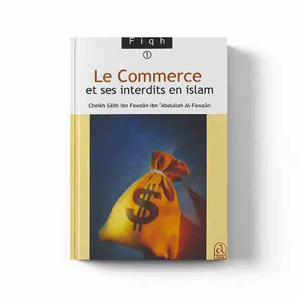 Le commerce et les transactions usuraures - Edition Assia
