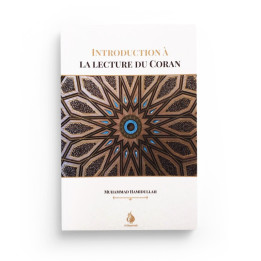 Introduction à la lecture du Coran Pr.Muhammad Hamidullah éditions Al Bayyinah
