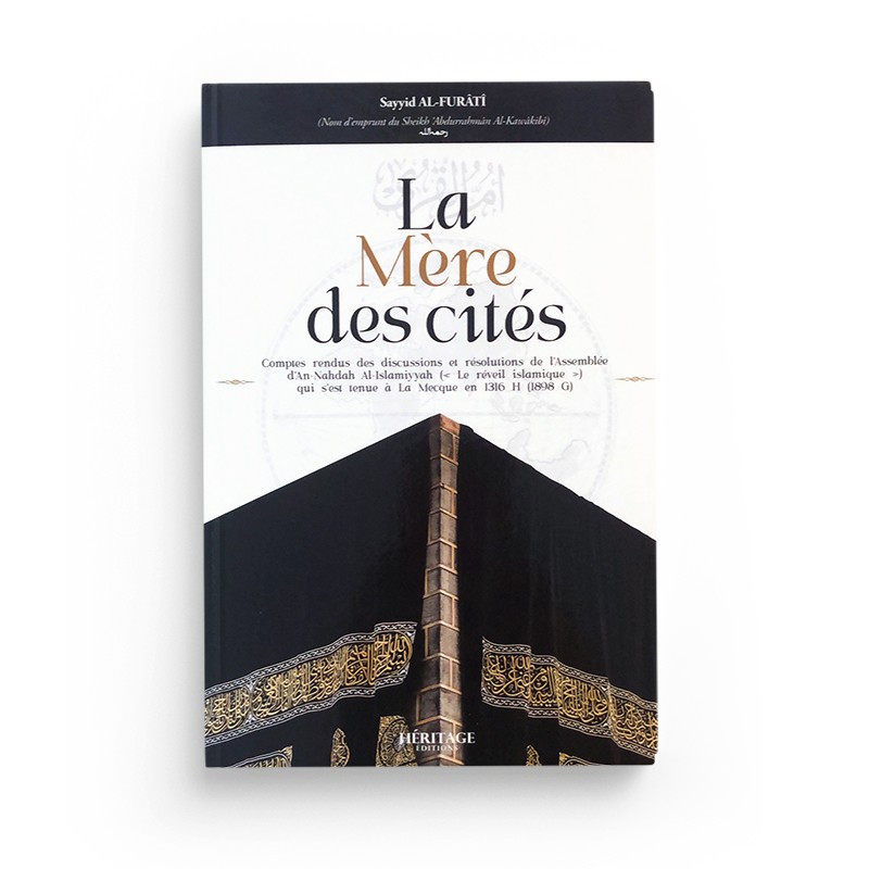 La mère des cités Abdurrahman Al-Kawakibi éditions Héritage