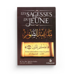 Les sagesses du Jeûne (Sawm) l'Imâm Al-Izz Ibn Abd As-Salâm - Al Bayyinah
