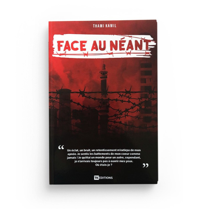 Face au néant Thami Kamil - TK Editions