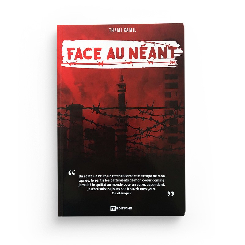 Face au néant Thami Kamil - TK Editions