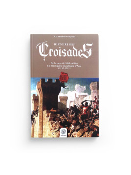 Histoire des Croisades...