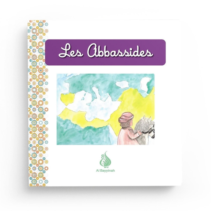 Les Abbassides - Al Bayyinah jeunesse