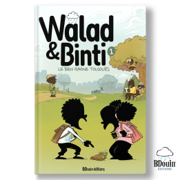 Walad et Binti : Le bien gagne toujours - Editions Bdouin