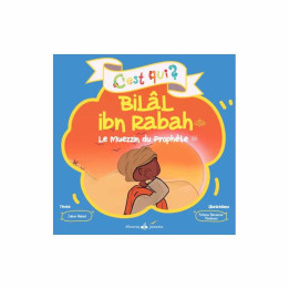 C'est qui Bilal Ibn Rabah ? Rekad Irène - Bouraq