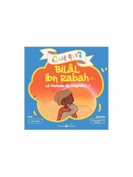 C'est qui Bilal Ibn Rabah ?...