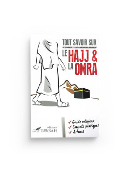 Tout savoir sur le Hajj et...