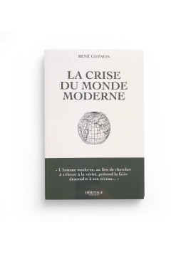 La crise du monde moderne...
