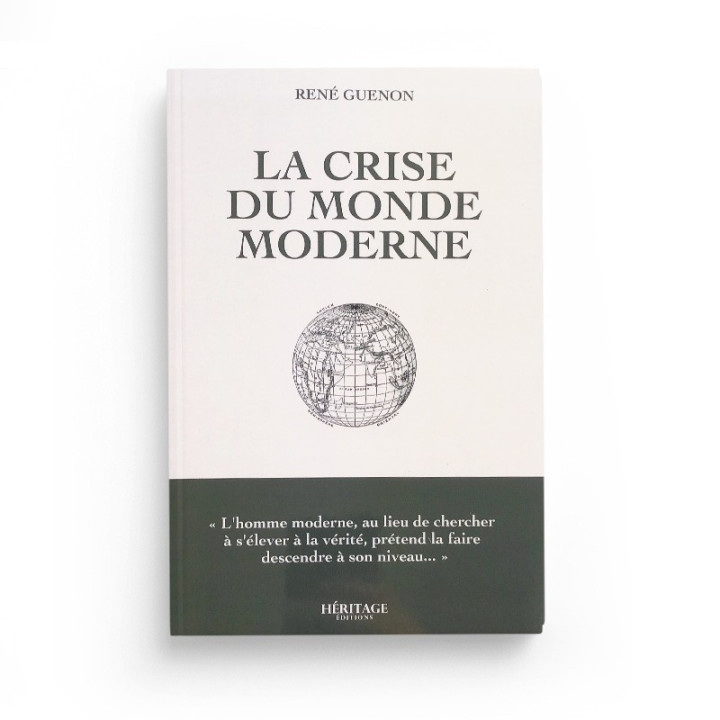 La crise du monde moderne René Guenon Editions Héritage