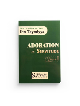 Adoration et servitude de...