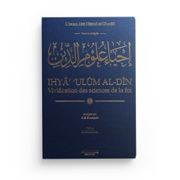 Vivification des sciences de la foi-Abrégé de Ihya 'ulum Al din-Héritage éditions