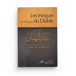 Les Intrigues Du Diable D'après Ibn Qayyim Al-Jawziyya , Traduction Dr Nabil Aliouane