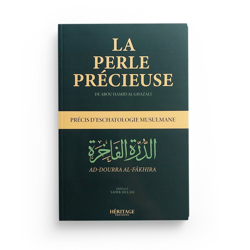 La perle précieuse Traité d'eschatologie de l'imam Ghazali Editions Héritage