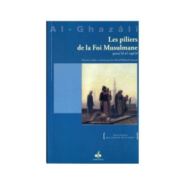 Les Piliers de la foi Musulmane  Abou Hamid Al-Ghazalî - Al Bouraq
