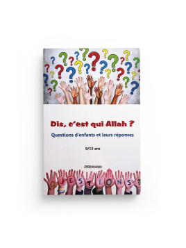 Dis, c’est qui Allah ?...