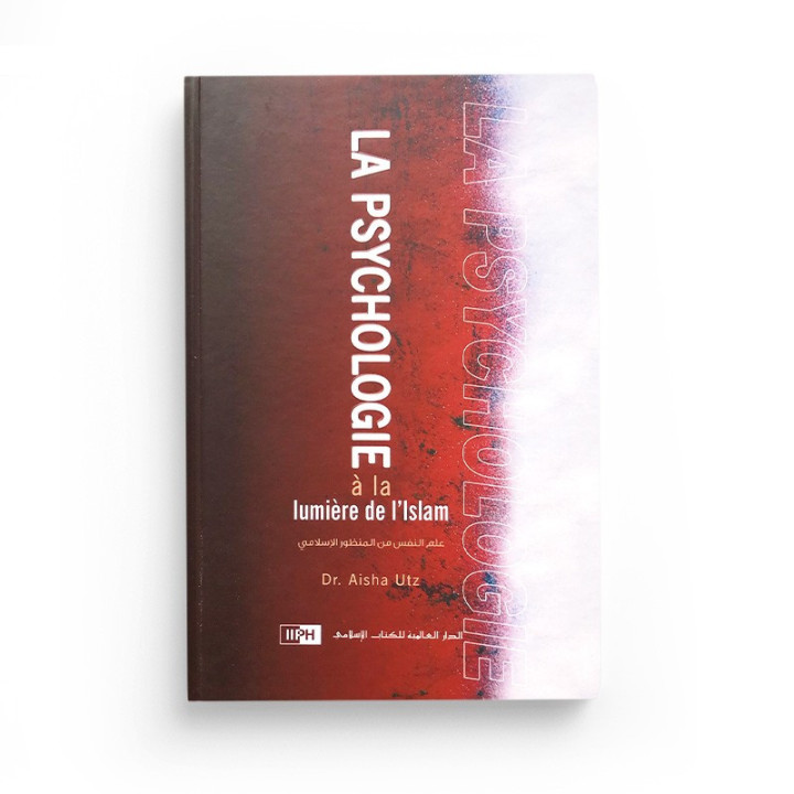 La Psychologie À La Lumière De L'Islam, De Aicha Utz - IIPH