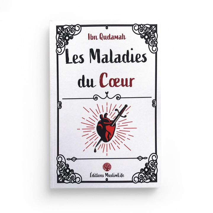 Les Maladies du Cœur-Ibn Qudamah - Muslimlife