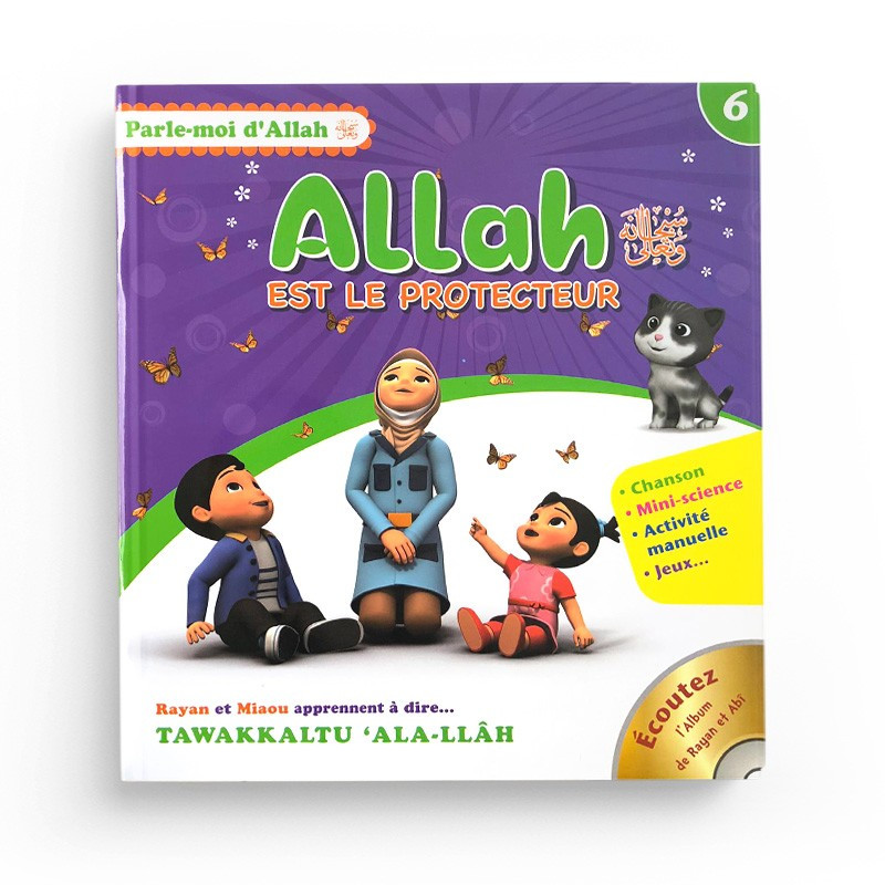Allah est Protecteur  - Collection parle moi d'Allah Edition Sana