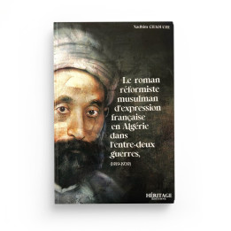 Le roman réformiste musulman d'expression française en Algérie (1919-1939)