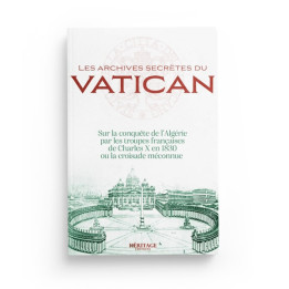 Les archives secretes du Vatican sur la conquête de l'Algérie - Laura Veccia Vaglieri - Héritage