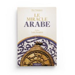 Le miracle Arabe - Max Vintéjoux - Editions Héritages