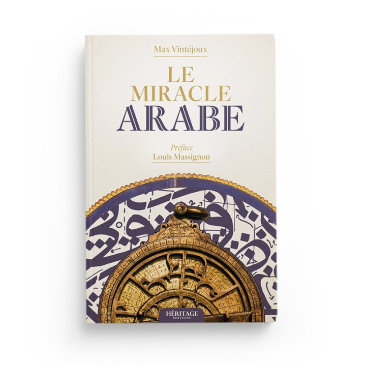 Le Miracle arabe | Max Vintéjoux | Héritages