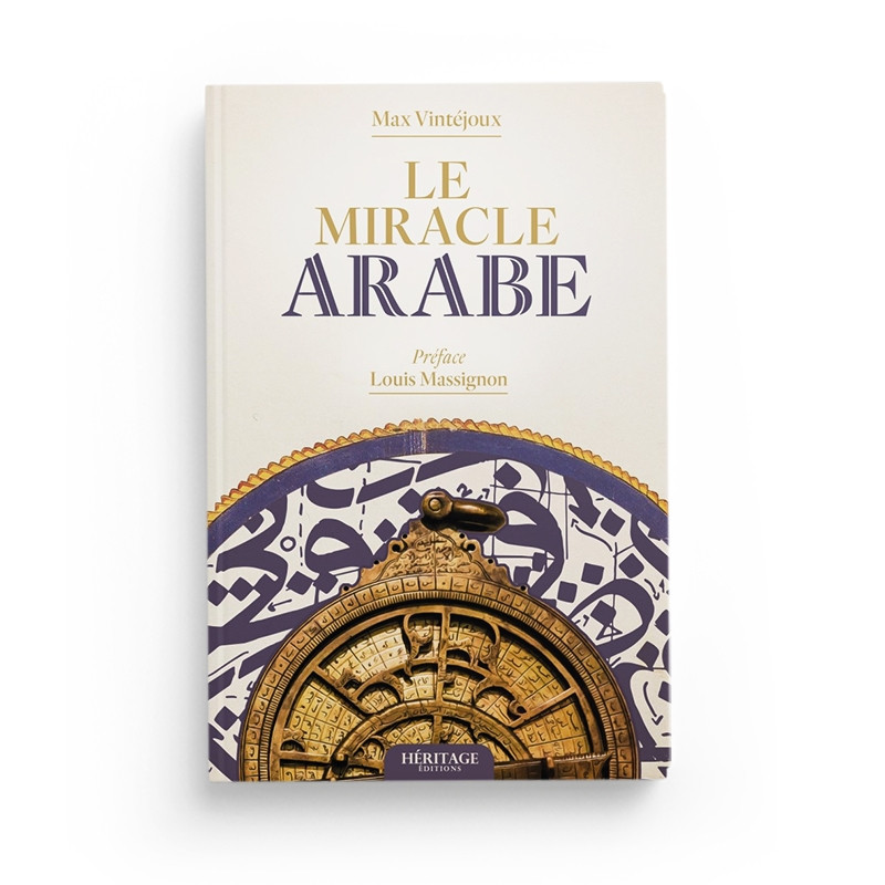 Le Miracle arabe | Max Vintéjoux | Héritages