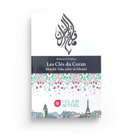 Les clés du Coran - Mohamed Oudihat - Editions Islam Actuel