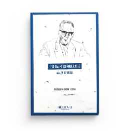 Islam et Démocratie - Malek Bennabi - Héritage Éditions