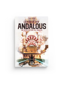 Le roman des Andalous - une...