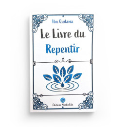 Le livre du repentir - Ibn Qudama - Editions Muslimlife