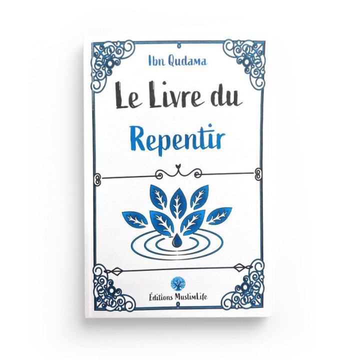 Le livre du repentir - Ibn Qudama - Editions Muslimlife