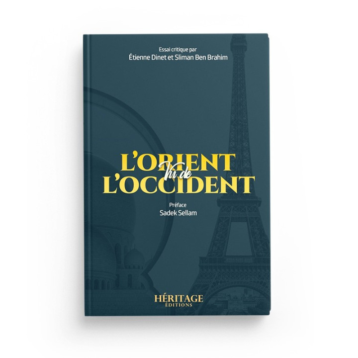L'Orient vu de l'Occident - Etienne Dinet et Sliman Ben Brahim - Éditions Héritage