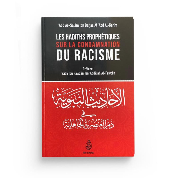 Les Hadiths Prophétiques Sur La Condamnation Du Racisme - Ibn Badis