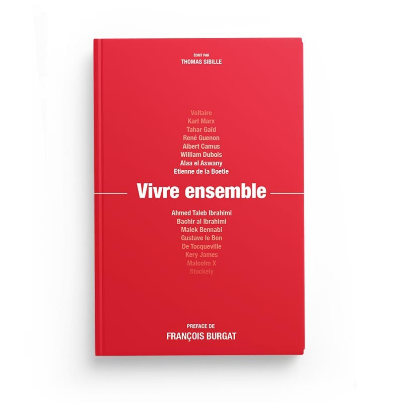 Vivre Ensemble ou Pas? - Thomas Sibille - Préface François Burgat