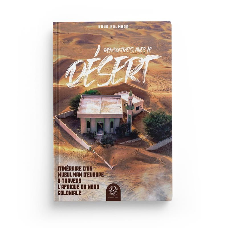 Rencontre(s) avec le Désert - Knud Holmboe - Editions Ribat