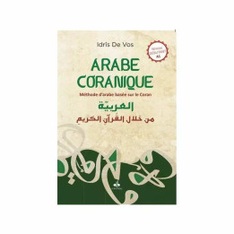 Arabe Coranique - Méthode d'arabe basée sur le Coran - Niveau débutant A1