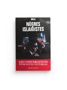 Nègres et Islamistes - Les...