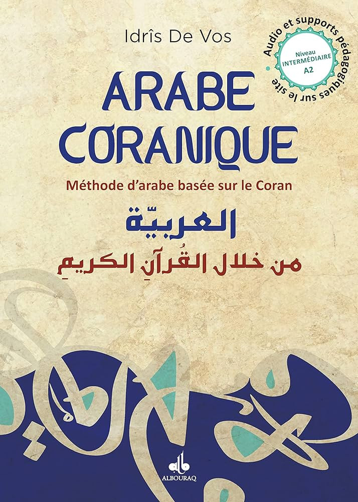 Arabe coranique | Tome 2 | Idrîs de Vos | Al Bouraq